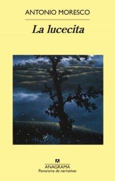 la lucecita (ebook)-antonio moresco-9788433936677