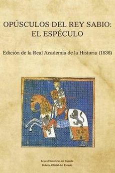 opusculos del rey sabio: el especulo-9788434024977