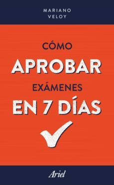 como aprobar examenes  en 7 dias (ebook)-mariano veloy-9788434409477