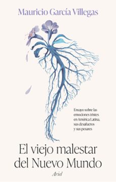 el viejo malestar del nuevo mundo-9788434436077