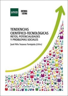 tendencias cientifico-tecnologicas. retos, potencialidades y prob lemas sociales-9788436271577