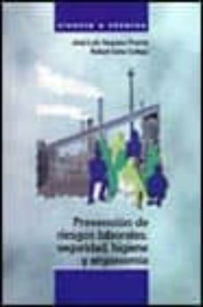 prevencion de riesgos laborales: seguridad, higiene y ergonomia-jose luis vaquero puerta-rafael ceña callejo-9788436813777
