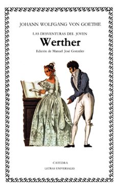 las desventuras del joven werther (6ª ed.)-johann wolfgang von goethe-9788437604077