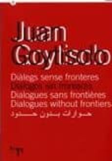 dialegs sense fronteres (cas-cat-ing-fra)-juan goytisolo-9788439375777