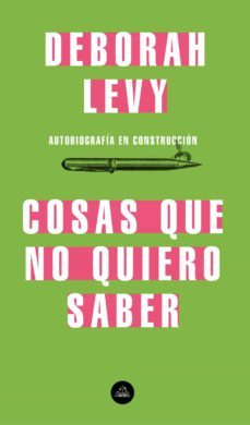 cosas que no quiero saber (ebook)-deborah levy-9788439735977