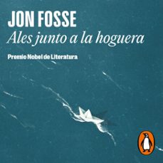 ales junto a la hoguera-jon fosse-9788439744177