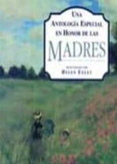 antologia especial en honor de las madres-9788441400177