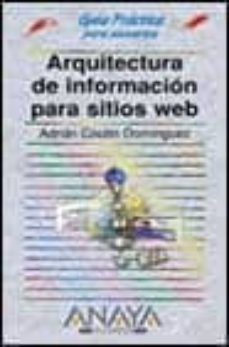 arquitectura de informacion para sitios web (guias practicas)-adrian countin dominguez-9788441513877
