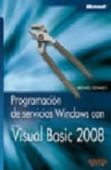 programacion de servicios windows con visual basic 2008 (manuales tecnicos)-9788441524477