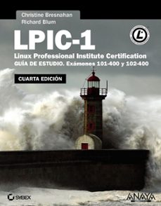 lpic-1. linux professional institute certification (4ª ed.)-christine bresnahan-richard blum-9788441537477