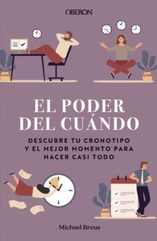 el poder del cuando. descubre tu cronotipo y el mejor momento para hacer casi todo (ebook)-michael breus-9788441545977