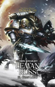 primarchs nº 02 leman russ: el gran lobo (ebook)-chris wraight-9788445018477
