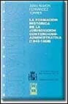 la formacion historica de la jurisdiccion contencioso-administrat iva (1845-1868)-9788447010677