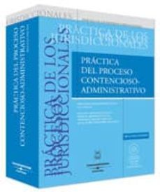 practica del proceso contencioso-administrativo (t. iii) (2ª ed.)-francisco jose sospedra navas-9788447022977