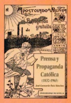 prensa y propaganda catolica (1832-1965)-9788447207077