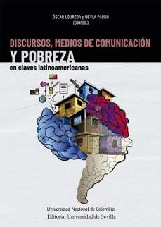 Discursos, medios de comunicación y pobreza en claves latinoamericanas ...