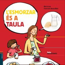 l esmorzar es a taula-9788447928477