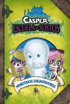 monstruos encantadores (casper escuela de sustos)-9788448833077