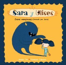 sara y ulises: entre monstruos-9788448835477