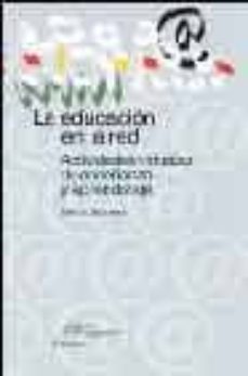 la educacion en la red: actividades virtuales de enseñanza y apre ndizaje-elena barbera-9788449315077
