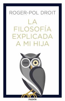 la filosofía explicada a mi hija (ebook)-roger pol droit-9788449334177