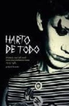 harto de todo: historia oral punk en la ciudad de barcelona 1979- 1987-jordi llansama-9788461467877