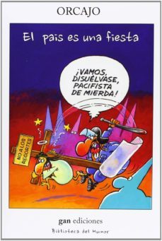 el pais es una fiesta-jose orcajo-9788461626977
