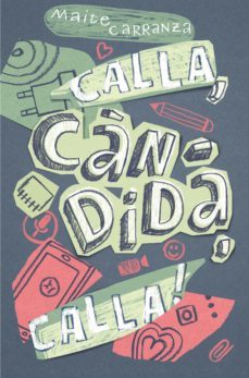 calla, candida, calla! (cat)-maite carranza-9788466143677