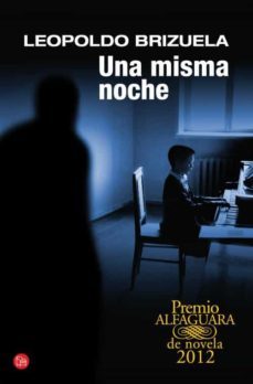 una misma noche (premio alfaguara de novela 2012)-9788466327077