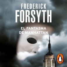 el fantasma de manhattan-frederick forsyth-9788466348577