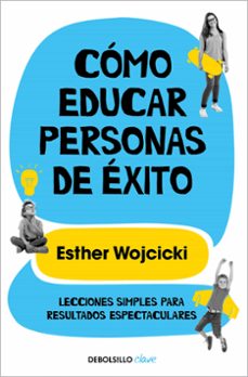 como educar personas de exito-esther wojcicki-9788466352277