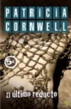 el ultimo reducto (serie kay scarpetta 11)-9788466629577