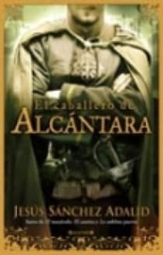 el caballero de alcantara-jesus sanchez adalid-9788466631877