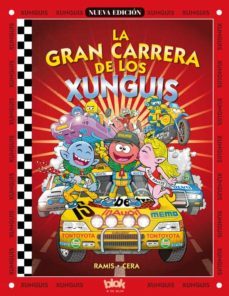 la gran carrera de los xunguis-juan carlos ramis-joaquin cera-9788466632577