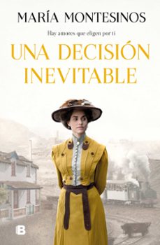 una decision inevitable-maria montesinos-9788466670777