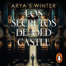 los secretos de old castle (audiolibro)-arya s. winter-9788466683777