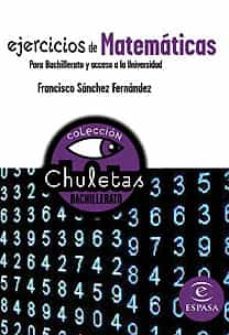ejercicios de matematicas para bachillerato (chuletas)-9788467027877