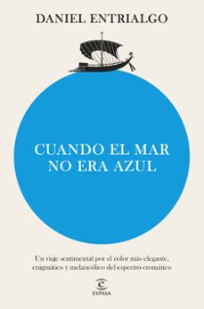 cuando el mar no era azul-daniel entrialgo-9788467076677