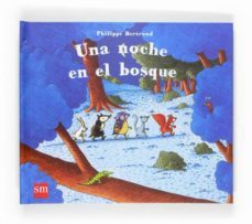 una noche en el bosque-philippe bertrand-9788467520477