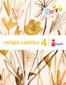 religio catolica 4º primaria proyecto nou kaire ed 2016-9788467584677