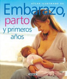 embarazo, parto y primeros años-9788467702477