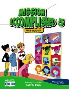 english 5. mission accomplished. activity book. 5º tercer ciclo-9788467850277