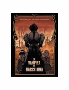 la vampira de barcelona-ivan ledesma-miguel angel parra-jandro gonzalez-9788467957877