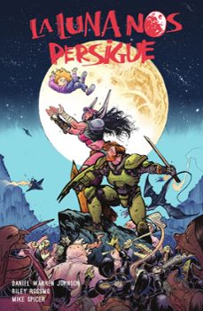 la luna nos persigue 1-daniel warren johnson-riley rossmo-9788467979077