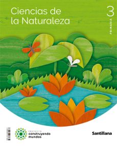 ciencias naturales 3º educacion primaria construyendo mundos ed 2022-9788468080277