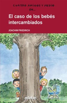 el caso de los bebes intercambiados-9788468300177