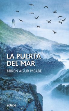 la puerta del mar (ebook)-miren agur meabe-9788468362977