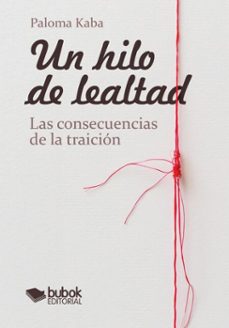 un hilo de lealtad (ebook)-paloma kaba-9788468589077