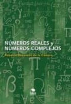 números reales y números complejos-roberto camara benavent de la-9788468683577