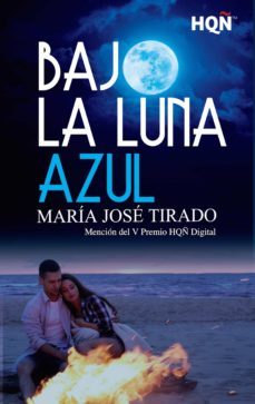 bajo la luna azul (ebook)-maria jose tirado-9788468797977
